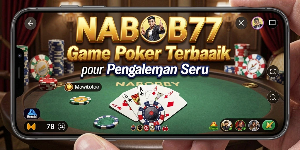 Screenshot NABOB77 menampilkan aksi seru bermain Poker.